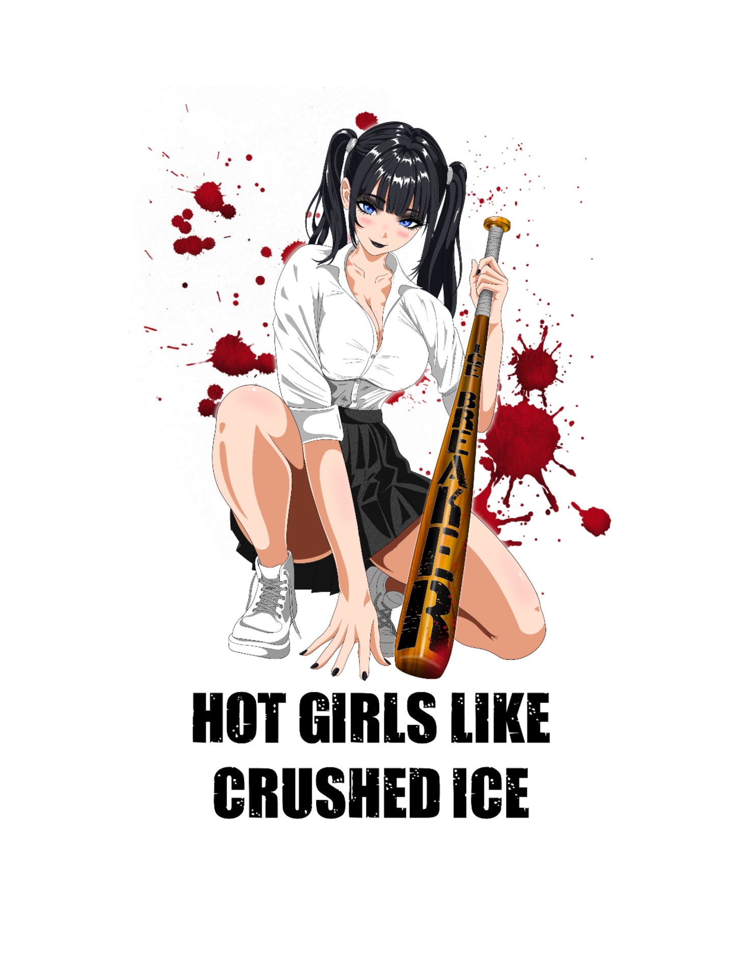“Hot Girls Like Crushed ICE” Rude Katana White T-shirt